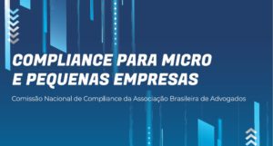 Leia mais sobre o artigo Compliance para Micro e Pequenas empresas